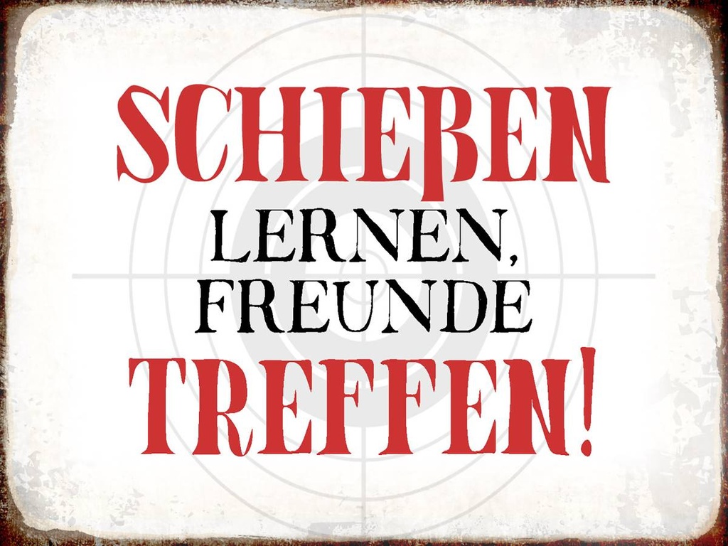 Holzschild 30x40 cm schießen lernen Freunde treffen
