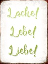 Holzschild 40x30 cm lache lebe liebe Retro
