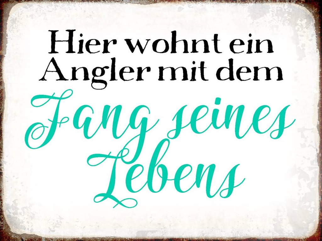 Holzschild 30x40 cm hier wohnt Angler mit dem Fang