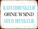 Holzschild 30x40 cm Bauchmuskeln ohne B