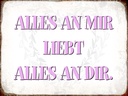 Holzschild 30x40 cm alles an mir liebt alles an dir