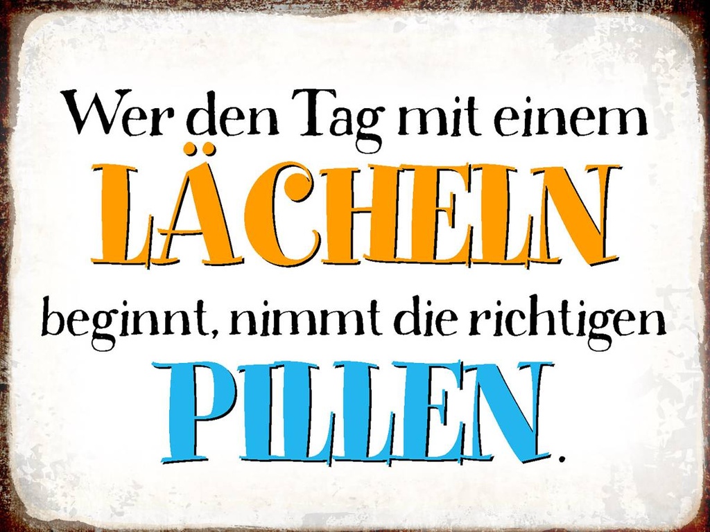 Holzschild 30x40 cm wer den Tag mit einem Lächeln