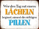 Holzschild 30x40 cm wer den Tag mit einem Lächeln