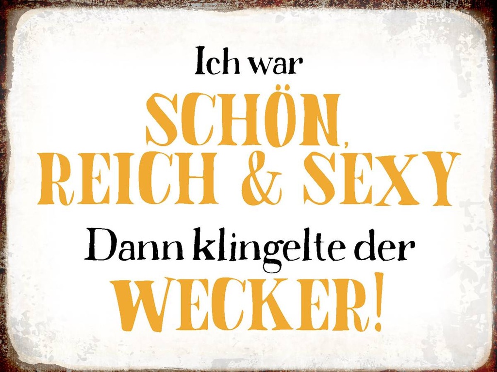 [LA-1790800-H] Holzschild 30x40 cm ich schön reich sexy dann Wecker