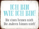 Holzschild 30x40 cm ich bin so wie ich bin