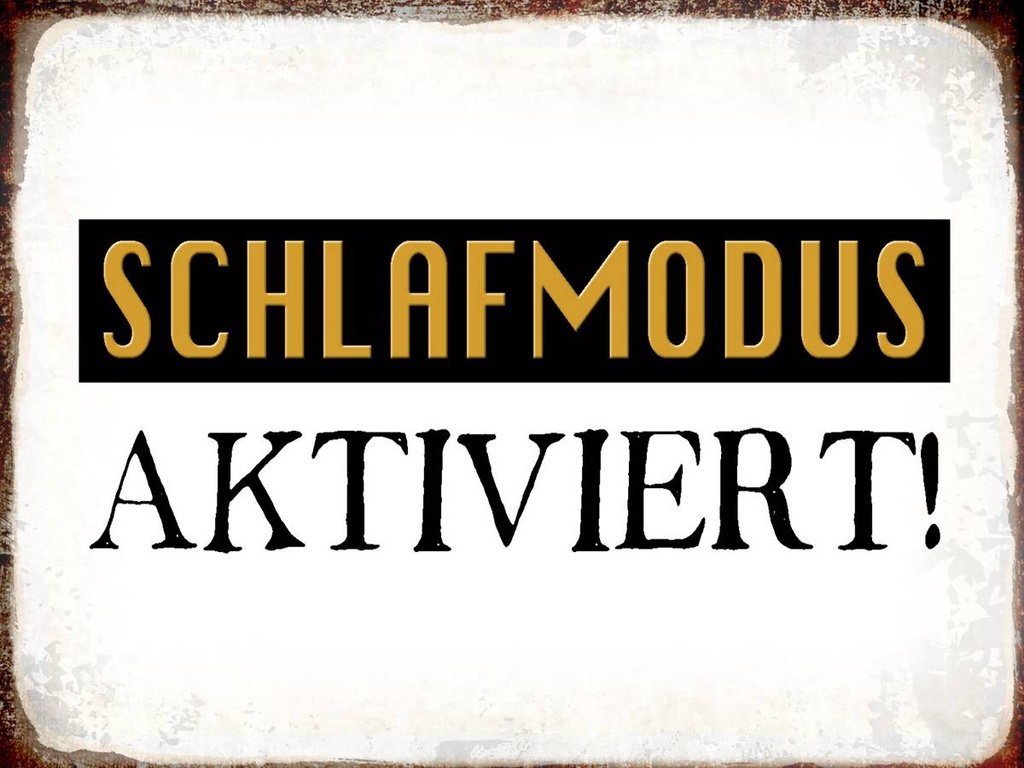 Holzschild 30x40 cm Schlafmodus aktiviert