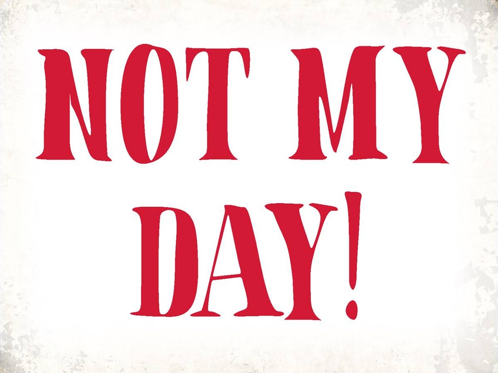 Holzschild 30x40 cm Not my Day nicht mein Tag Retro