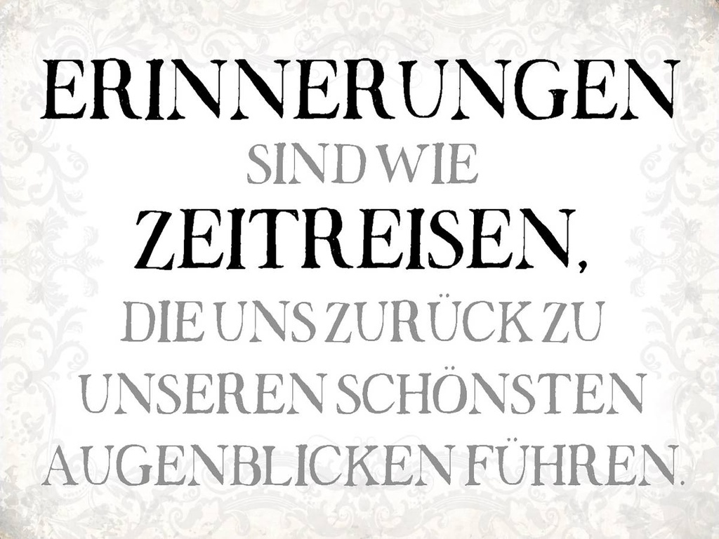 Holzschild 30x40 cm Erinnerungen sind Zeitn