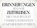 Holzschild 30x40 cm Erinnerungen sind Zeitn