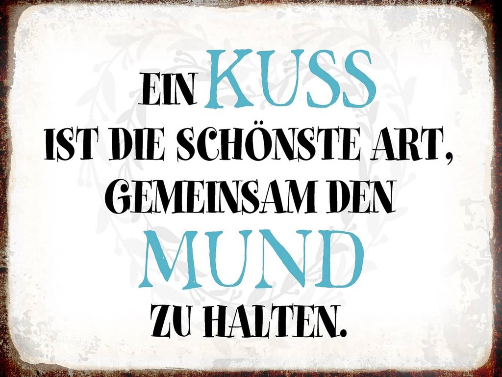Holzschild 30x40 cm ein Kuss ist schönste Art