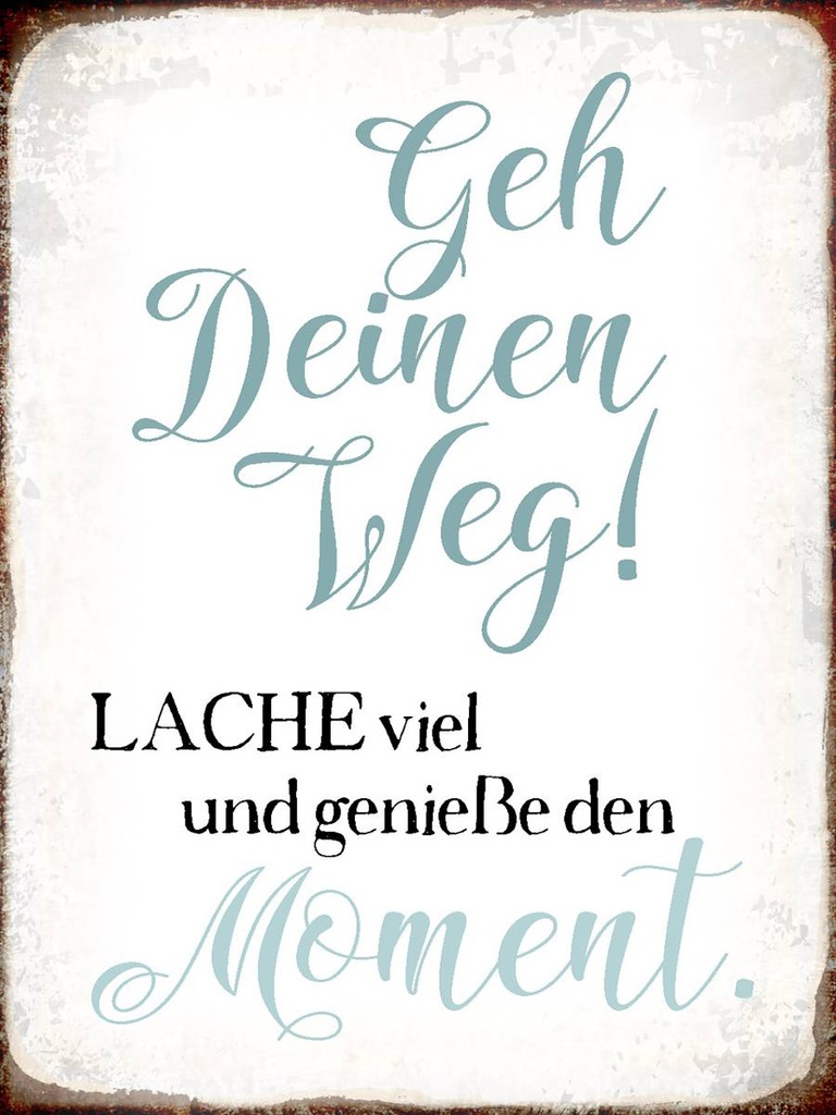 Holzschild 40x30 cm geh deinen Weg genieße Moment