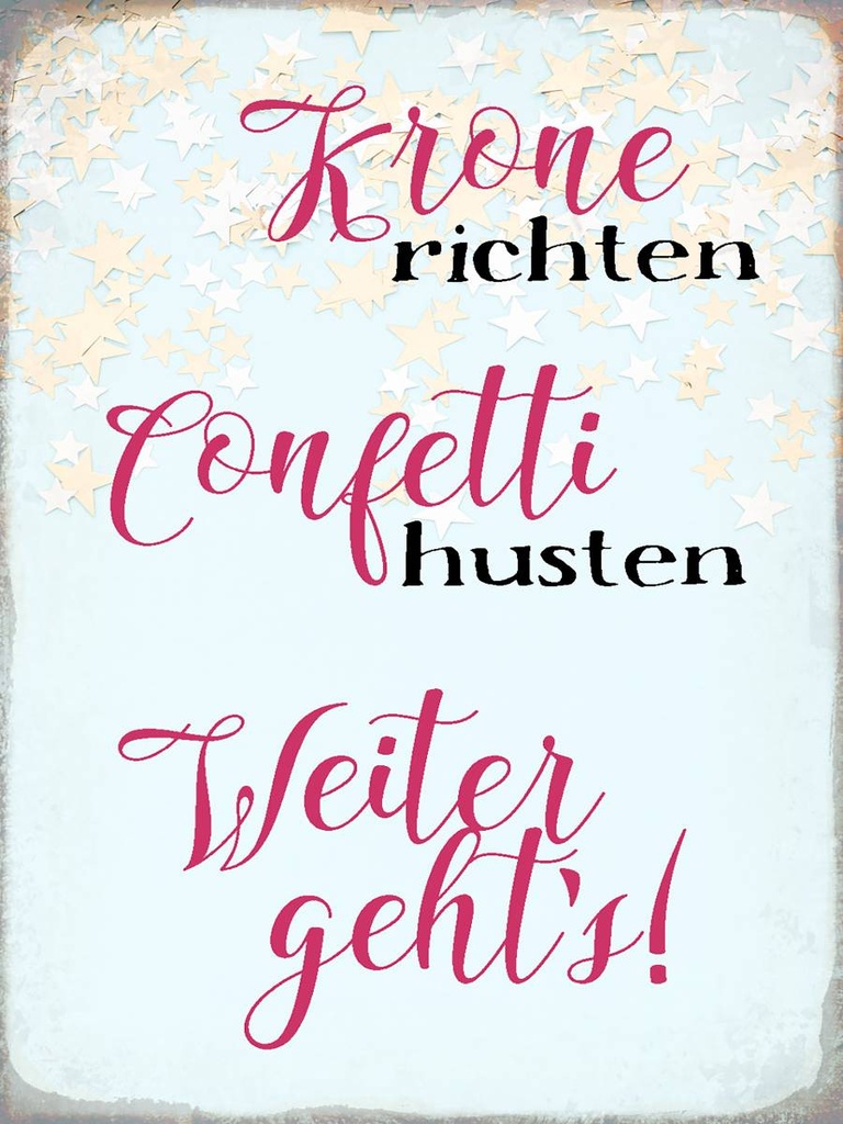 Holzschild 40x30 cm Krone richten Konfetti husten
