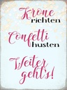 Holzschild 40x30 cm Krone richten Konfetti husten