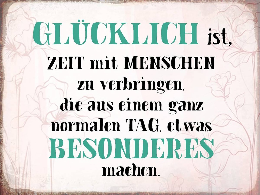 Holzschild 30x40 cm glücklich ist Zeit mit Menschen