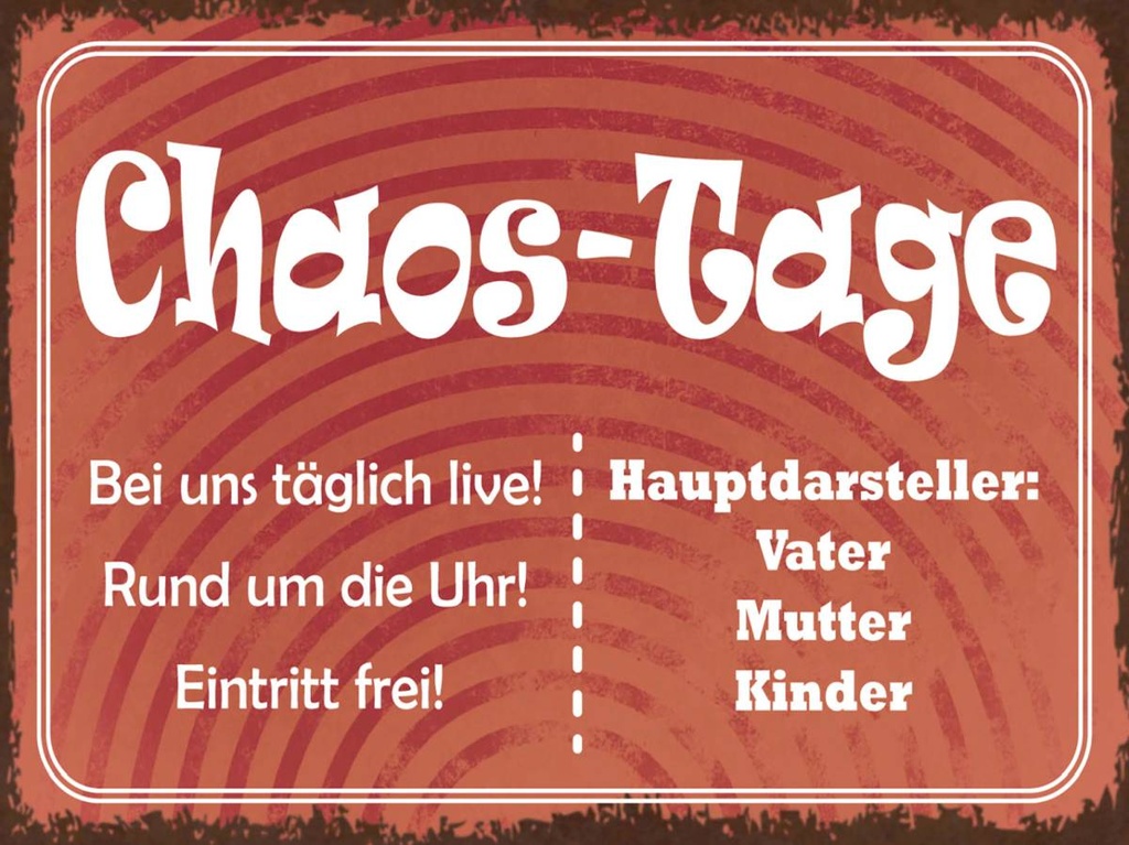 [LA-1790984-H] Holzschild 30x40 cm Chaos Tage Vater Mutter Kinder
