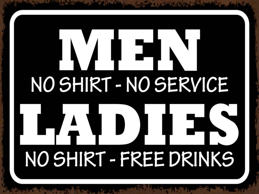 Holzschild 30x40 cm Men Ladies No Shirt No Service