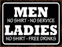 Holzschild 30x40 cm Men Ladies No Shirt No Service