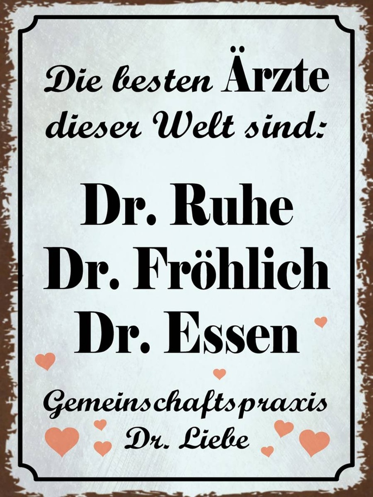 Holzschild 40x30 cm beste Ärzte Dr. Ruhe Fröhlich