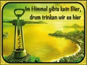 Holzschild 30x40 cm im Himmel gibt’s kein Bier