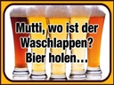 Holzschild 30x40 cm Bier Mutti wo Waschlappen Bier holen