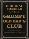 Holzschild 40x30 cm Original Grumpy old Dad´s Club