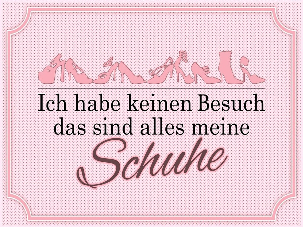Holzschild 30x40 cm keinen Besuch meine Schuhe
