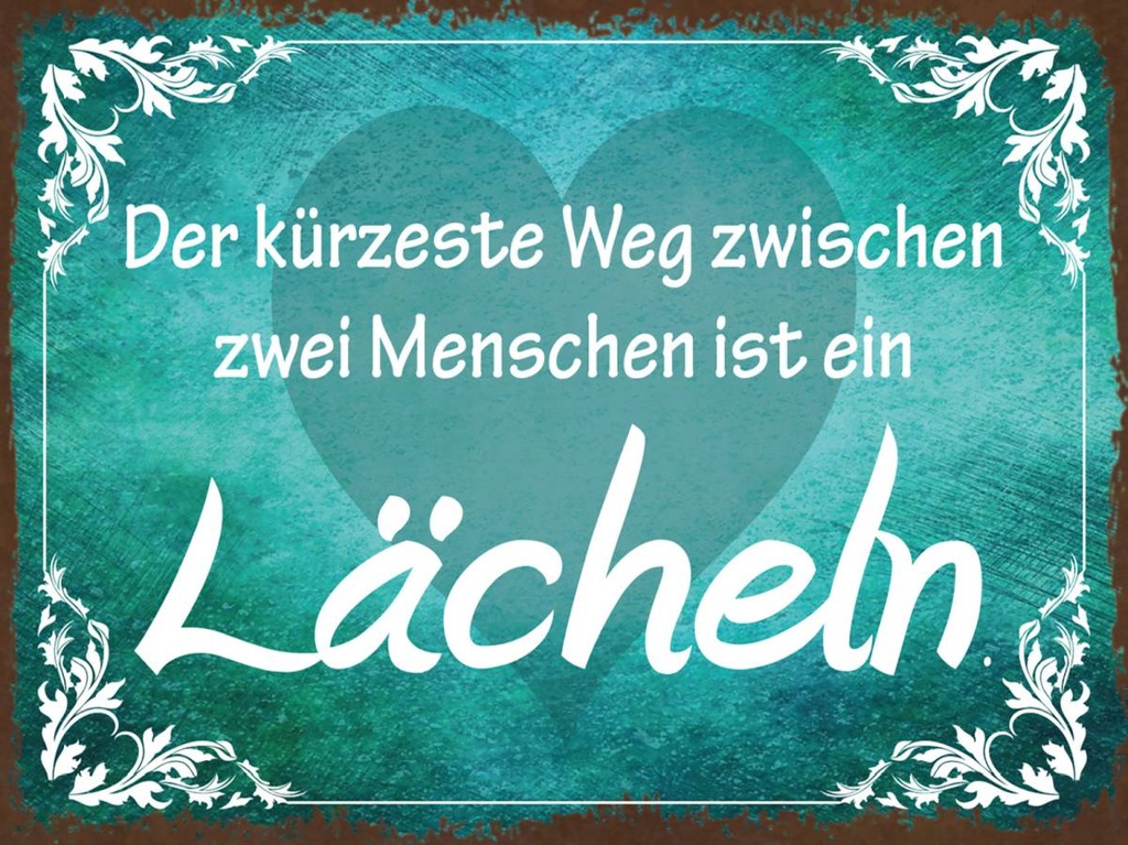 Holzschild 30x40 cm der kürzeste Weg ist Lächeln