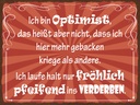 Holzschild 30x40 cm ich bin Optimist das heißt