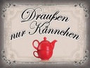 Holzschild 30x40 cm Kaffee draußen nur Kännchen