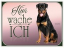 Holzschild 30x40 cm Hund Rottweiler hier wache ich