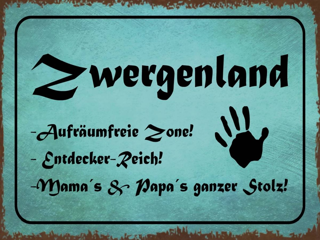 Holzschild 30x40 cm Zwergenland Aufräumfreie Zone Reich