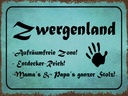 Holzschild 30x40 cm Zwergenland Aufräumfreie Zone Reich