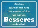 Holzschild 30x40 cm manchmal bekommt man nicht