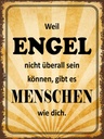 Holzschild 40x30 cm weil Engel nicht überall sein