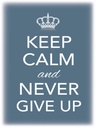 Holzschild 40x30 cm Keep Calm and never give up