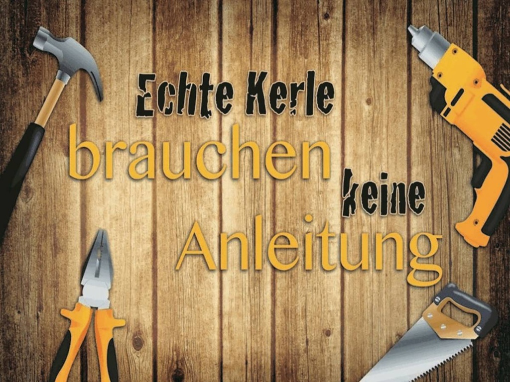 Holzschild 30x40 cm Kerle brauchen keine Anleitung