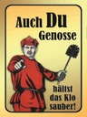 Holzschild 40x30 cm Du Genosse hältst Klo sauber