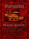 Holzschild 40x30 cm Vorsicht Mann kocht bitte