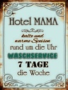 Holzschild 40x30 cm Hotel Mama 7 Tage die Woche