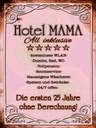 Holzschild 40x30 cm Hotel Mama All inklusive 24/7