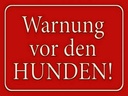 Holzschild 30x40 cm Warnung vor den Hunden