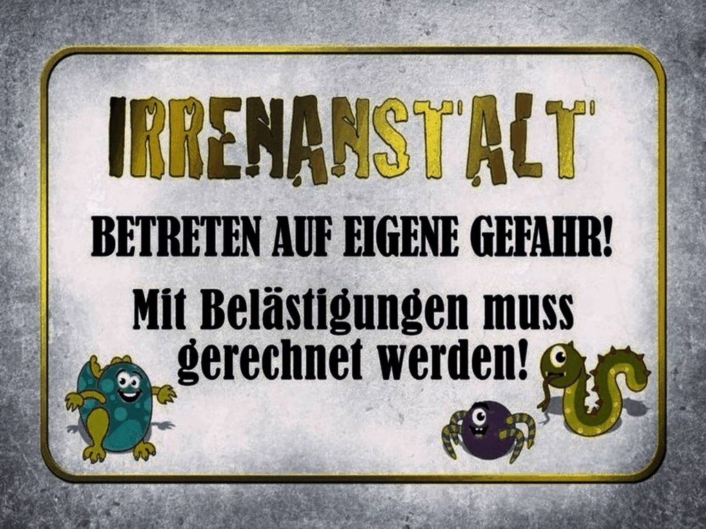 Holzschild 30x40 cm Irrenanstalt betreten Gefahr