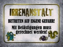 Holzschild 30x40 cm Irrenanstalt betreten Gefahr