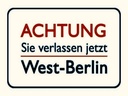 Holzschild 30x40 cm Achtung Sie verlassen Berlin