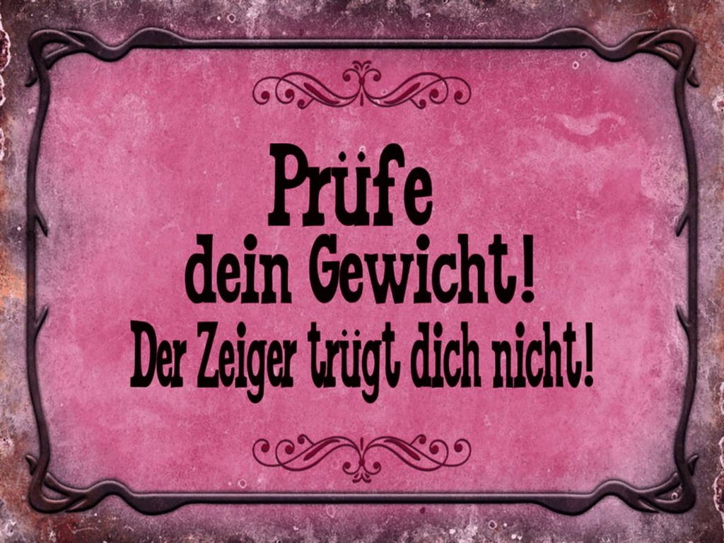 Holzschild 30x40 cm Prüfe dein Gewicht der Zeiger