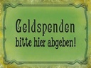 Holzschild 30x40 cm Geldspendenbitte hier abgeben