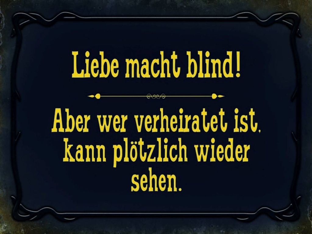 Holzschild 30x40 cm Liebe macht blind aber wer