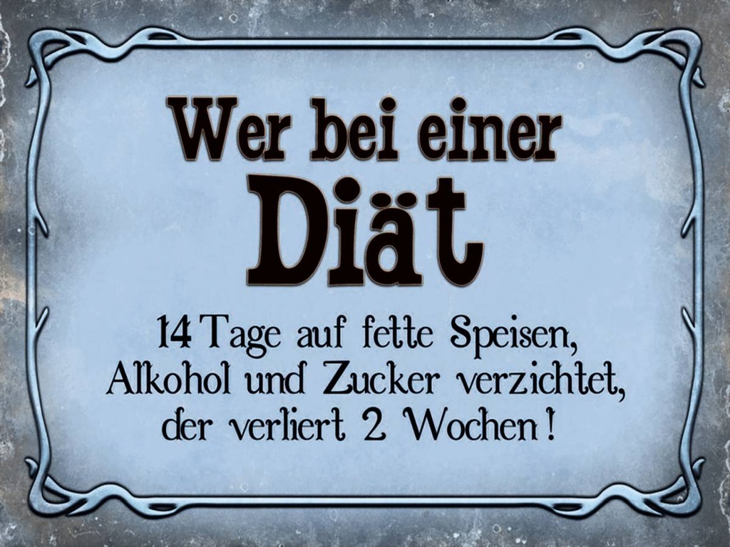 [LA-1791382-H] Holzschild 30x40 cm wer bei Diät 14 Tage auf fette