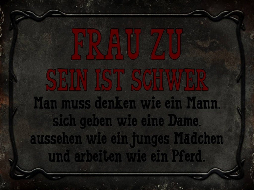 Holzschild 30x40 cm Frau zu sein ist schwer man muss