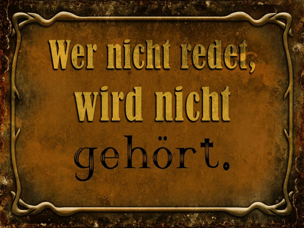 Holzschild 30x40 cm wer nicht redet nicht gehört